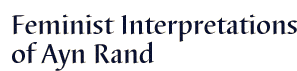 Feminist Interpretations of Ayn Rand